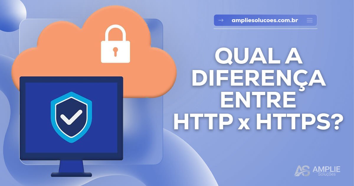 HTTP vs HTTPS: qual a diferença? HTTP vs HTTPS: qual a diferença?