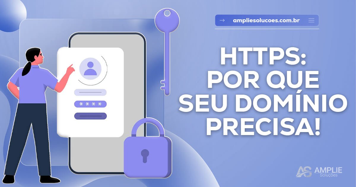 HTTPS: Por que seu site precisa disso urgentemente HTTPS: Por que seu site precisa disso urgentemente
