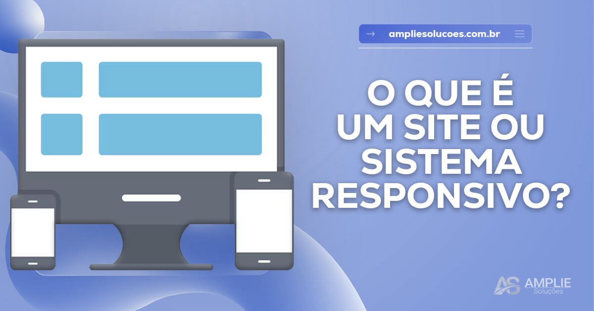 O que é responsividade em sites e sistemas? O que é responsividade em sites e sistemas?