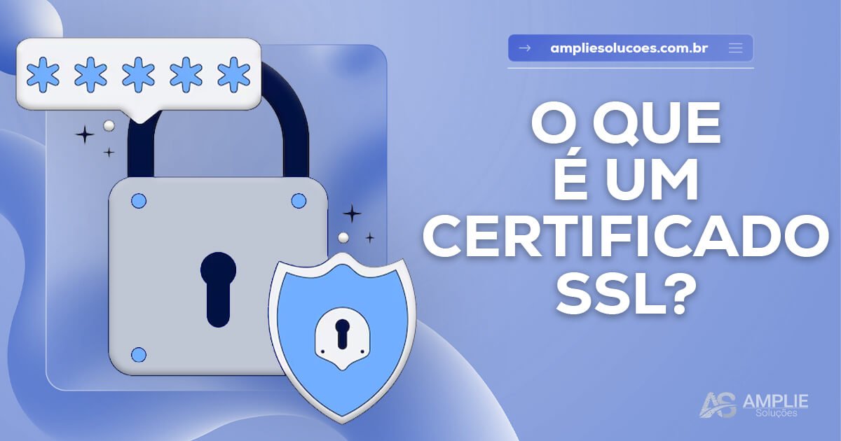 O que é um certificado SSL?