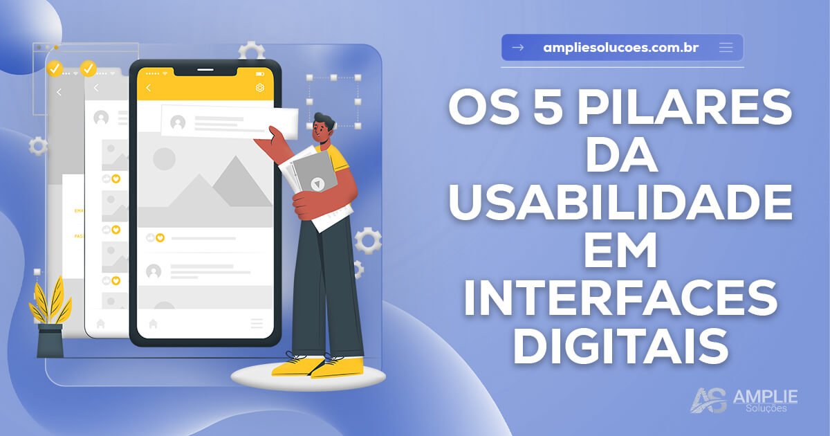 Os 5 pilares da usabilidade em interfaces digitais
