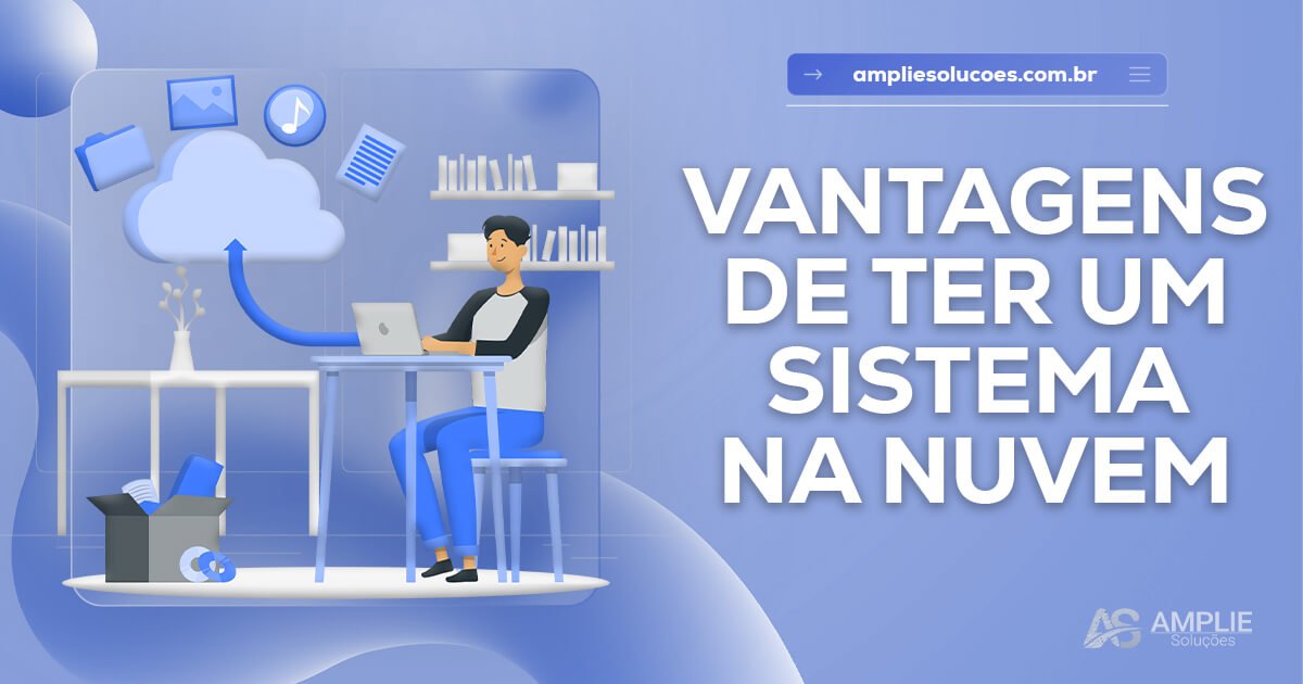 Vantagens de um sistema na nuvem Vantagens de um sistema na nuvem
